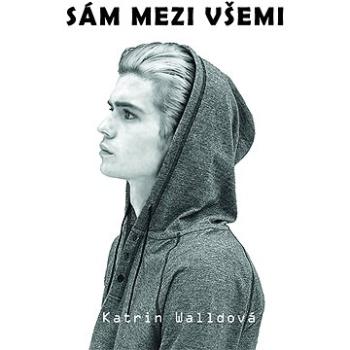 Sám mezi všemi (999-00-018-3782-2)