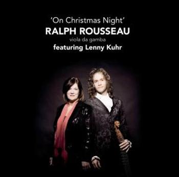 ROUSSEAU, RALPH/LENNY KUH - ON CHRISTMAS NIGHT, CD