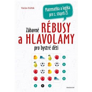 Zábavné rébusy a hlavolamy pro bystré děti (978-80-253-4913-7)