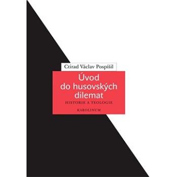 Úvod do husovských dilemat (9788024646954)