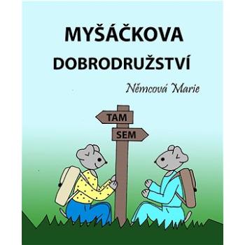 Myšáčkova dobrodružství (999-00-029-4829-9)