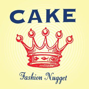 CAKE - Fashion Nugget, Vinyl