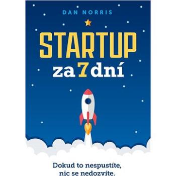 Startup za 7 dní (978-80-876-7266-2)