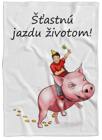 Deka Šťastnú jazdu životom (Podšitie baránkom: NE)