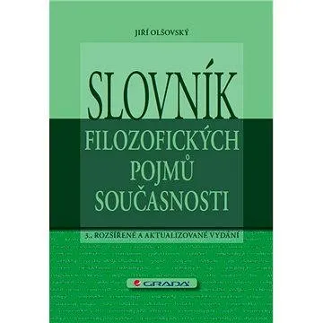 Slovník filozofických pojmů současnosti (978-80-247-3613-6)