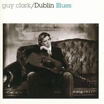 Guy Clark, DUBLIN BLUES, CD