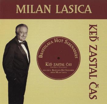 Milan Lasica, & Bratislava Hot Serenaders - Keď Zastal Čas, CD