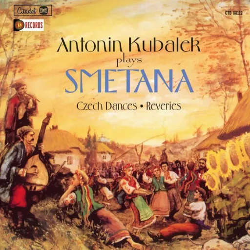 Antonín Kubálek, Plays Smetana: Czech Dances, Reveries, CD