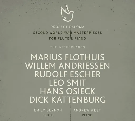 Emily Beynon & Andrew West, PROJECT PALOMA 3 THE NETHERLANDS: SECOND WORLD WAR MASTERPIECES FOR FLUTE & PIANO, CD