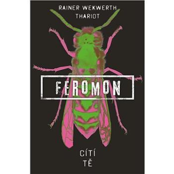 Feromon: Cítí tě (978-80-758-5613-5)