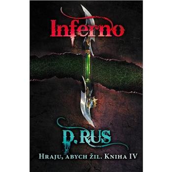 Hraju, abych žil 4 – Inferno (978-80-253-4672-3)