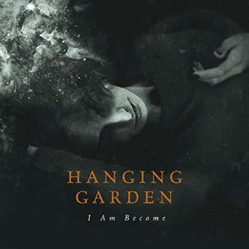 Hanging Garden - I Am Become, CD