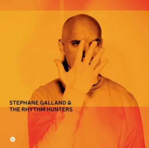 Stéphane Galland & The Rhythm Hunters, GALLAND, STEPHANE & TH... - STEPHANE GALLAND & THE RHYTHM HUNTERS CD, CD