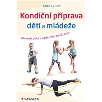 Kondiční příprava dětí a mládeže (978-80-271-2065-9)