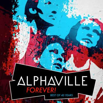 Alphaville, FOREVER! Best Of 40 Years, CD