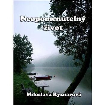 Neopomenutelný život (978-80-751-2555-2)