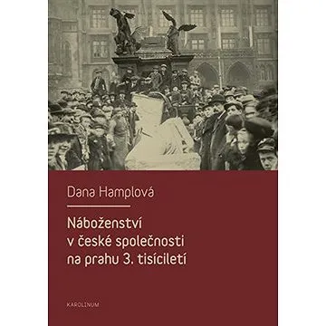 Náboženství v české společnosti na prahu 3. tísiciletí (9788024624310)