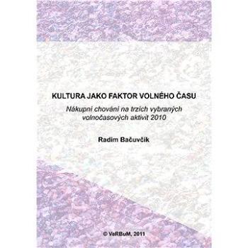 Kultura jako faktor volného času (978-80-875-0011-8)