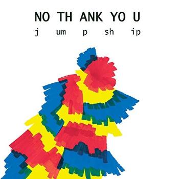 NO THANK YOU - JUMP SHIP, Vinyl