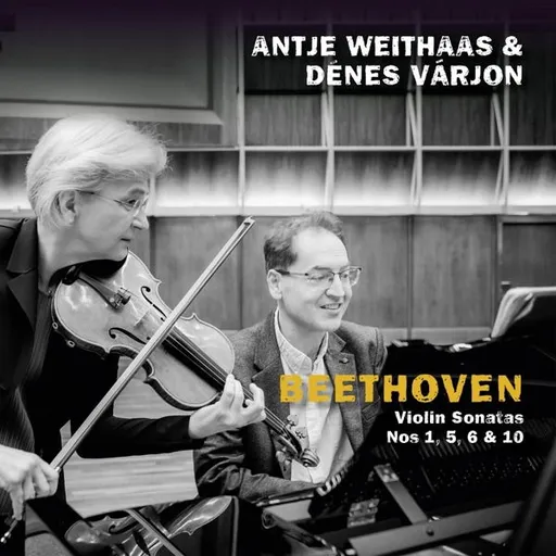 Antje Weithaas, WEITHAAS, ANTJE & DENE... - BEETHOVEN, VIOLIN SONATAS NOS 1, 5, 6 & 10 CD, CD