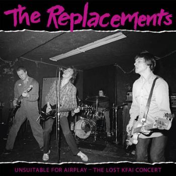 REPLACEMENTS, THE - UNSUITABLE FOR AIRPLAY (RSD 2022), Vinyl