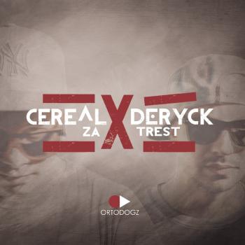 Cereal, Cereal x Deryck - Za Trest, CD