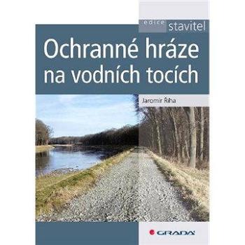 Ochranné hráze na vodních tocích (978-80-247-3570-2)