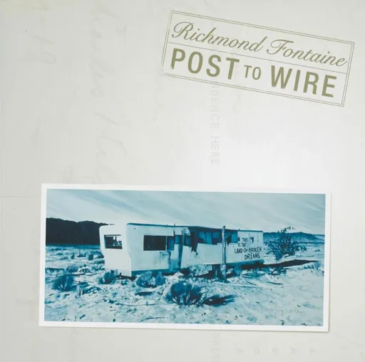 Richmond Fontaine, POST TO WIRE, CD