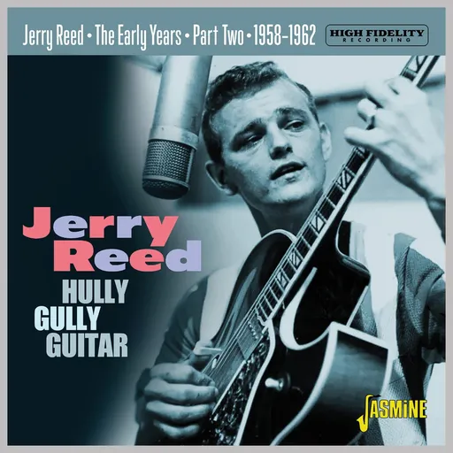 Jerry Reed, HULLY GULLY GUITAR - THE EARLY YEARS PART TWO - 1958-1962, CD