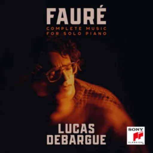 Lucas Debargue, DEBARGUE, LUCAS - Fauré - Complete Music for Solo Piano CD, CD