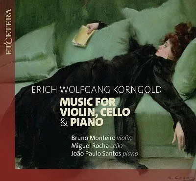 Bruno Monteiro, KORNGOLD MUSIC FOR VIOLIN, CELLO & PIANO, CD