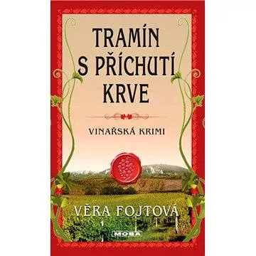 Tramín s příchutí krve (978-80-243-4489-8)