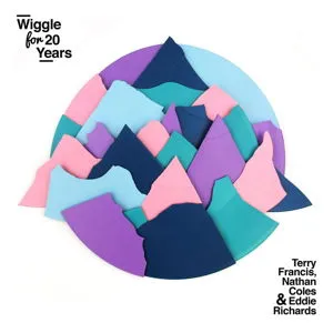 Terry Francis, Nathan Coles & Eddie Richards, WIGGLE FOR 20 YEARS, CD