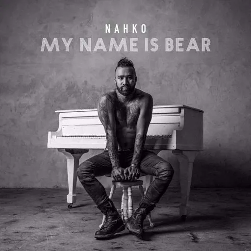 My Name Is Bear - Nahko LP