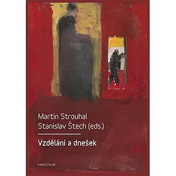 Vzdělání a dnešek (9788024635750)