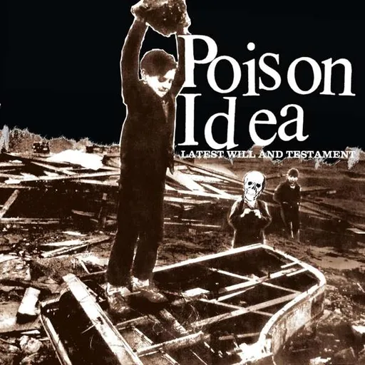 Poison Idea, LATEST WILL AND TESTAMENT, CD