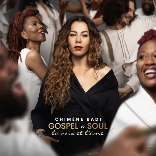 Chimène Badi, GOSPEL & SOUL - LA VOIX ET, CD