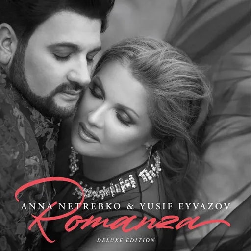 Anna Netrebko, Anna Netrebko & Yusif Eyvazov - Romanza (Deluxe Edition), CD