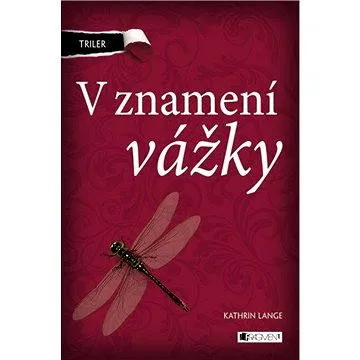 Triler: V znamení vážky (978-80-808-9786-4)