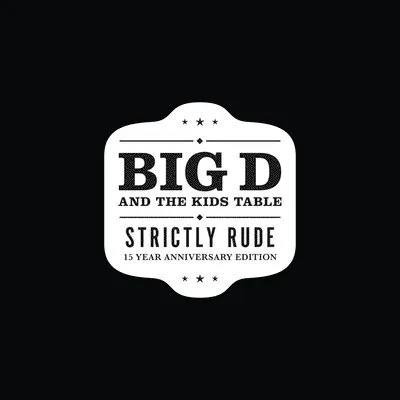 Strictly Rude - Big D and the Kids Table LP