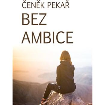 Bez ambice (999-00-020-6398-5)