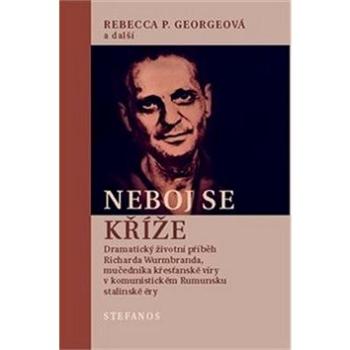 Neboj se kříže (978-80-87081-84-6)