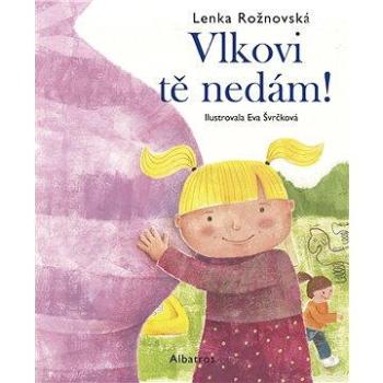 Vlkovi tě nedám! (978-80-000-4457-6)