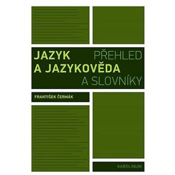 Jazyk a jazykověda (9788024654324)