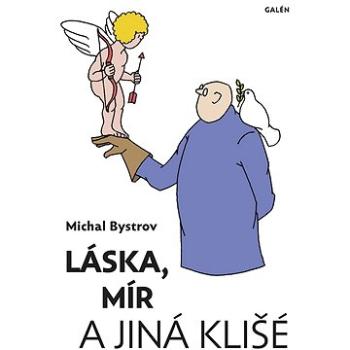 Láska, mír a jiná klišé (978-80-7492-542-9)
