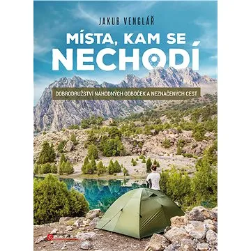 Místa, kam se nechodí (978-80-264-3275-3)