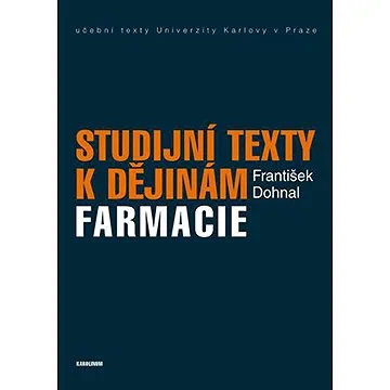 Studijní texty k dějinám farmacie (9788024626185)