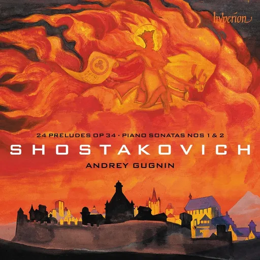 Andrey Gugnin, SHOSTAKOVICH: 24 PRELUDES OP 34 & PIANO SONATAS NOS 1 & 2, CD