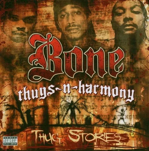 Bone Thugs-n-Harmony, Thug Stories, CD