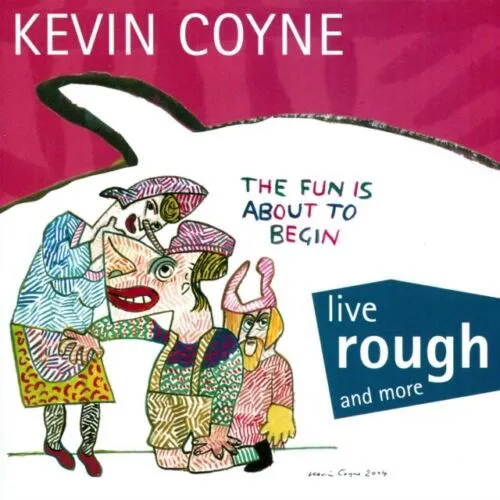 Kevin Coyne, LIVE ROUGH AND MORE, CD